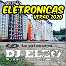 Eletronicas Fevereiro 2020 As 20 Mas Top Balada G4