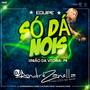 CD Equipe So da Nois Dj Andre Zanella