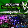 Equipe Terrorista Volume 15 Esp. Putaria