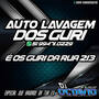 AUTO LAVAGEM DOS GURI - DJ OCTAVIO