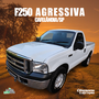 F250 AGRESSIVA