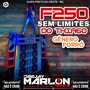 CD F250 SEM LIMITES DO THIAGO VOL-01