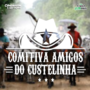 COMITIVA AMIGOS DO CUSTELINHA