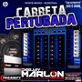 CD CARRETA PERTUBADA A NOVA VOL 01