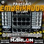 CD PAREDAO EMBAIXADOR ESP- DE ENTUBACAO