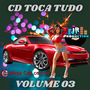 TOCA TUDO  VOL-3 BY JR Production