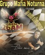 G.M.N Grupo Mafia Noturna 26a.m