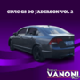 CIVIC G8 DO JADERSON VOL 2