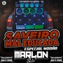 CD SAVEIRO MAL EDUCADA ESP MODAO