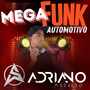 CD MEGA FUNK AUTOMOTIVO SO AS MAIS TOP