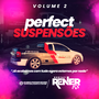 Perfect Suspensoes VOL 2