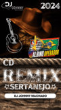 CD REMIX SERTANEJO 2024 SO AS MELHORES