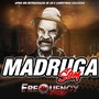 CD Madruga Som - DJFrequencyMix