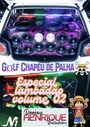 Golf Chapeu de Palha Lambadao Vol.02