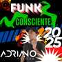 CD FUNK CONSCIENTE 2025 EXCLUSIVO