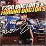 F250 E FIORINO DOCTORS DJ ANDRE ZANELLA