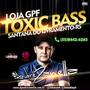 GPF TOXIC BASS DJ ANDRE ZANELLA 2016