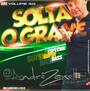 CD SOLTA O GRAVE 3 DJ ANDRE ZANELLA